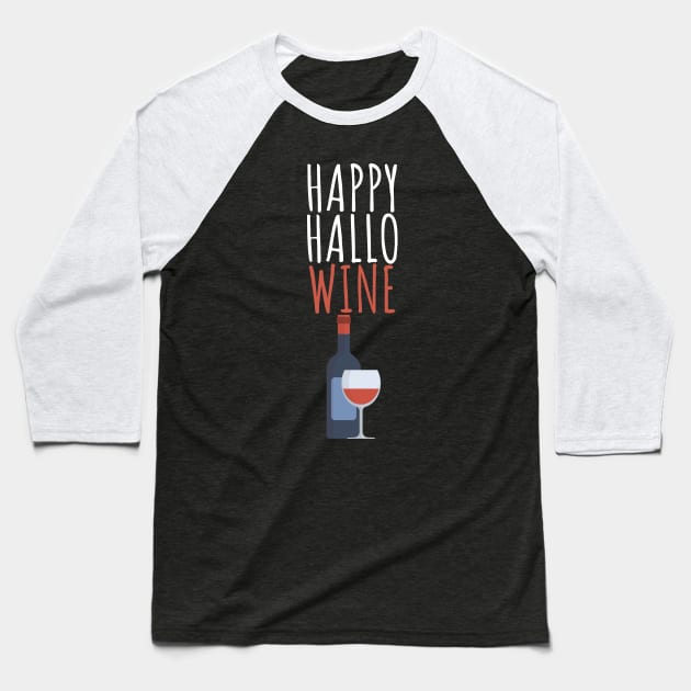 Happy hallo wine Baseball T-Shirt by maxcode